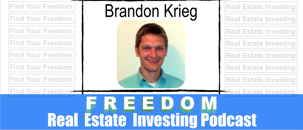 Getting Your First Real Estate Deal with Brandon Krieg | REI 023