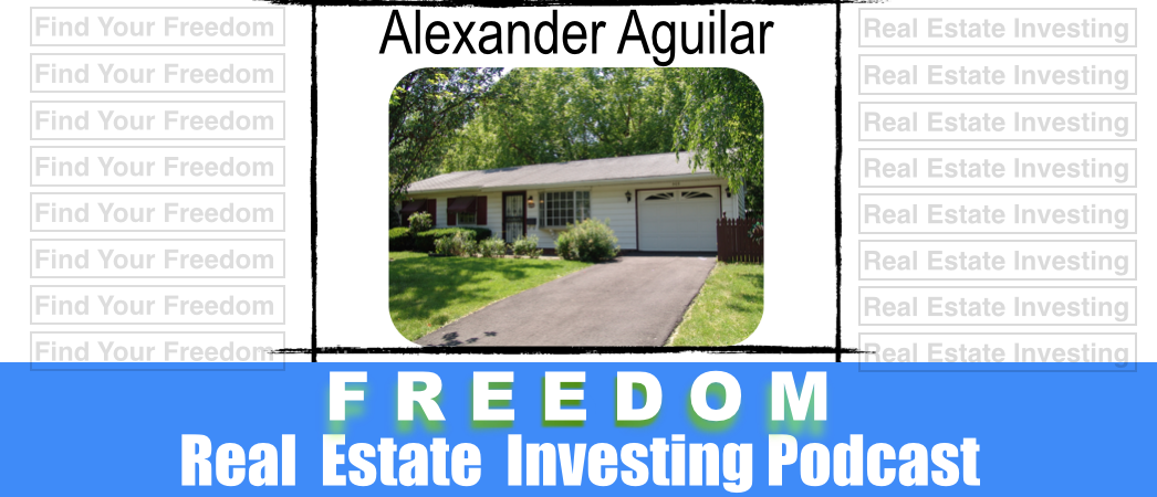 Virtual Real Estate Income with Alex Aguilar | Podcast 025