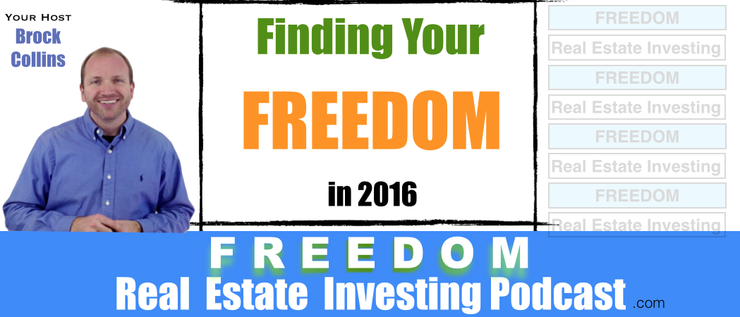 Finding YOUR Freedom in 2016 | Podcast 067