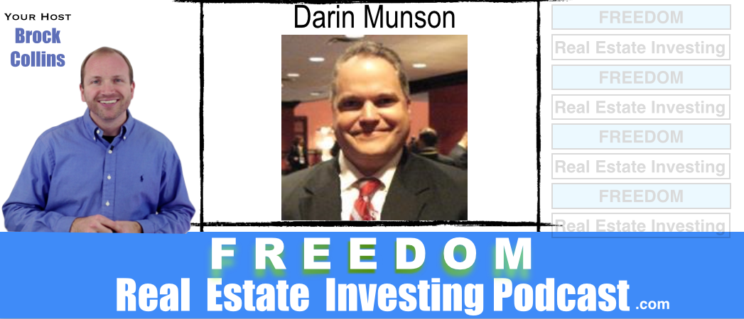 Next Level Real Estate Investing with Darin Munson | Podcast 082