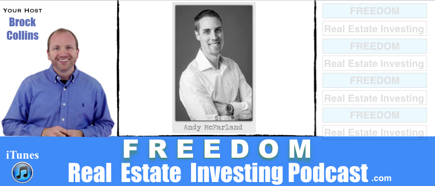Rockstar Real Estate Investor Andy McFarland | Podcast 091
