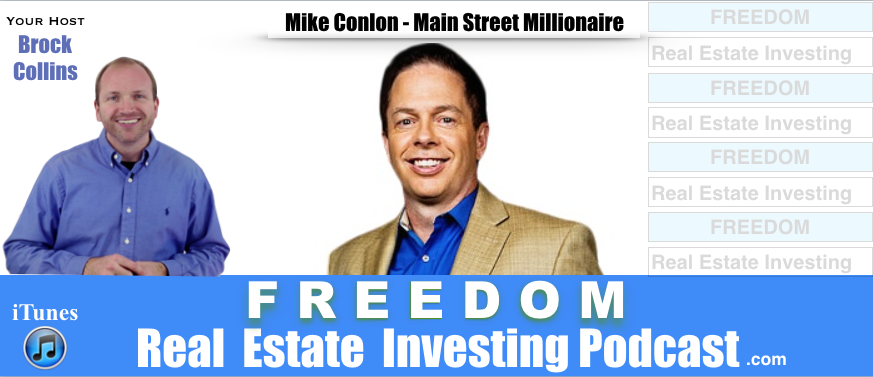 Main Street Millionaire Mike Conlon | Podcast 107
