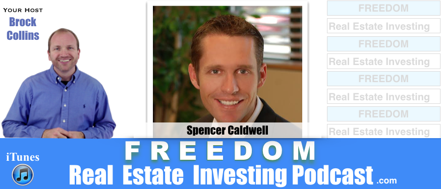 Foreclosure Real Estate Investing With Spencer Caldwell | Podcast 109