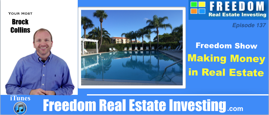 Making Money in Real Estate Investing | Podcast 137