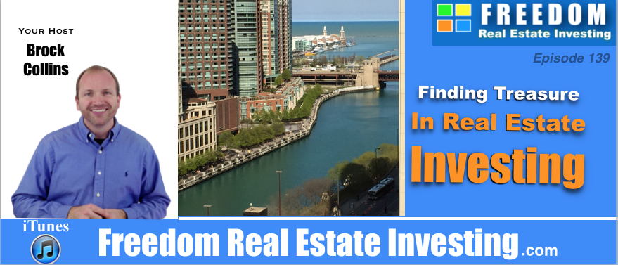 How Real Estate Investors Are Finding Treasure | Episode 139